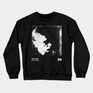 The Fall / Bend Sinister / Minimalist Graphic Artwork Design Crewneck Sweatshirt